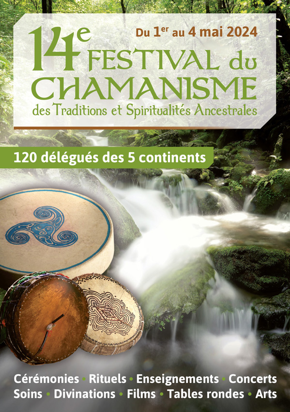 14 ème Festival du Chamanisme Traditions et Spiritualités Ancestrales